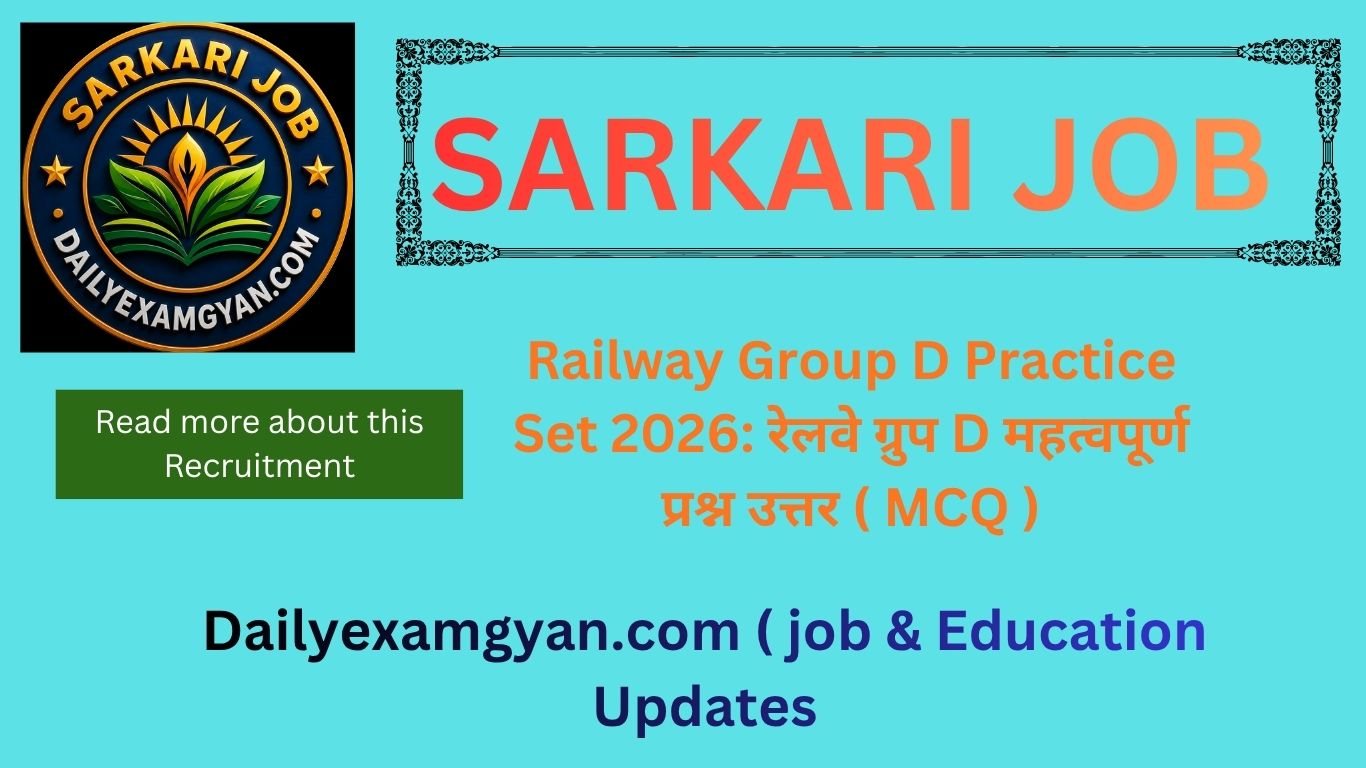 Railway Group D Practice Set 2026 | 100 महत्वपूर्ण MCQ प्रश्न उत्तर (Maths, Science, Reasoning, GK) Railway Group D Practice Set 2026100 Important MCQ Questions