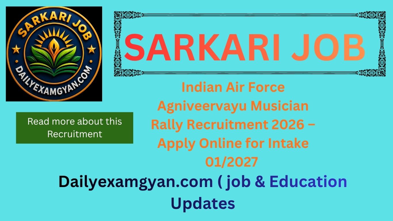 Indian Air Force Agniveervayu Musician Rally Recruitment 2026 Apply Online for Intake 01/2027 Notification Banner