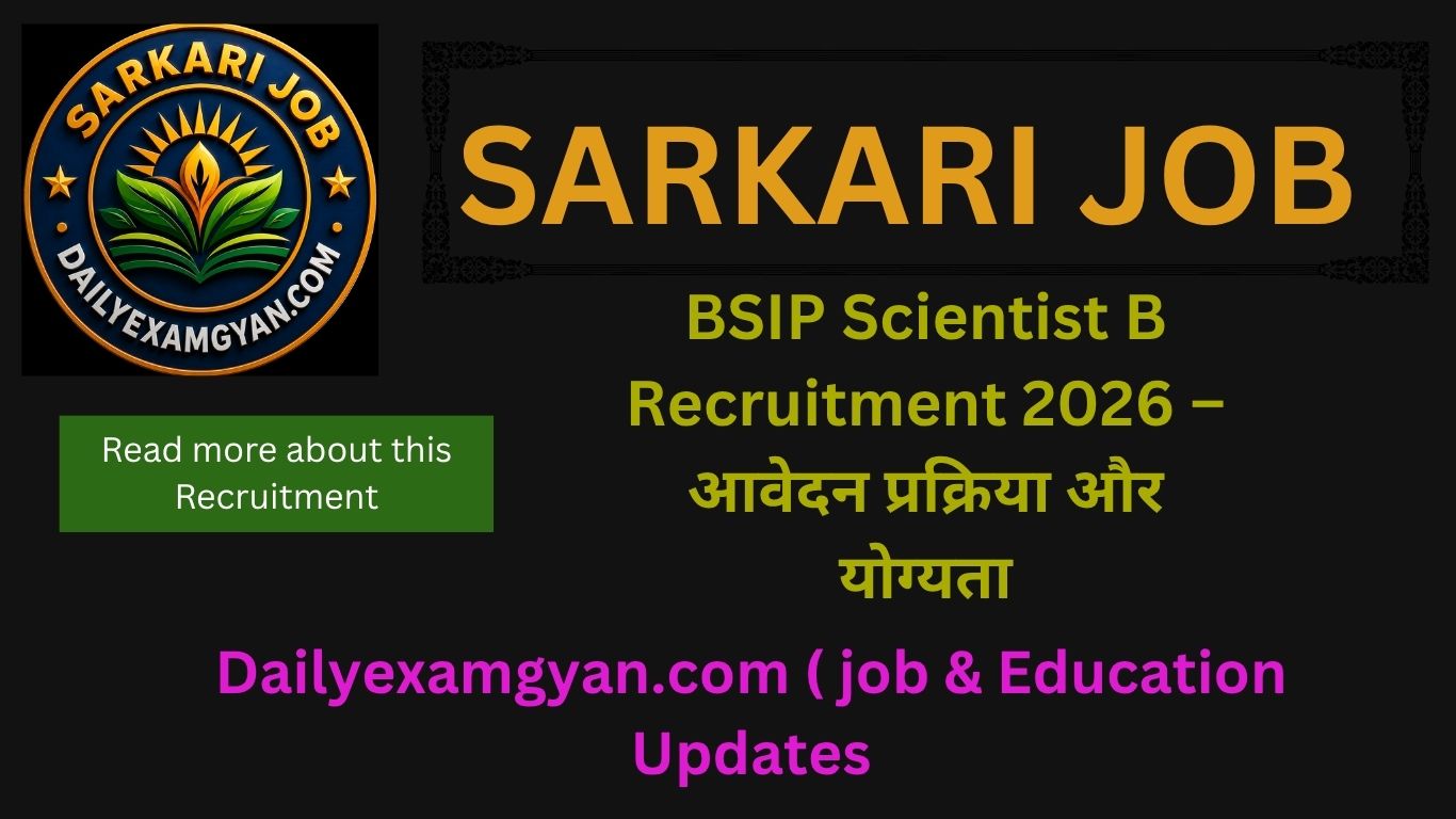 BSIP Scientist B Vacancy 2026 19 Scientist B Posts BSIP Scientist B Recruitment 202619 पदों पर भर्ती | Apply Now