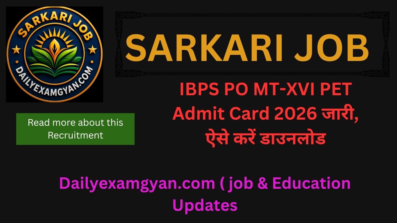 PET Admit Card Out Download Now IBPS PO MT-XVI PET Admit Card 2026PET Admit Card Out Total Posts: 7365 Download Now